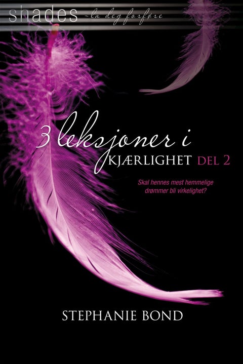 3 leksjoner i kjærlighet - Del 2