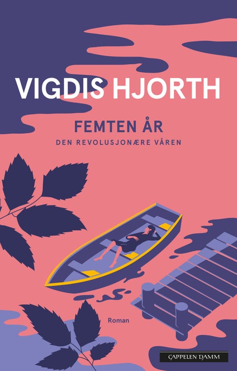 Femten år - den revolusjonære våren : roman