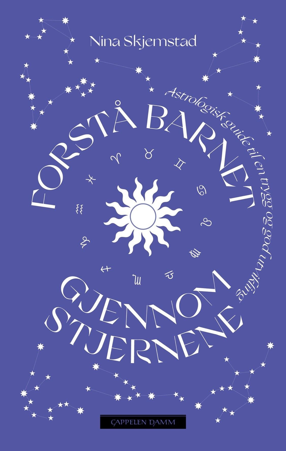 Forstå barnet gjennom stjernene - en astrologisk guide til en trygg og god utvikling