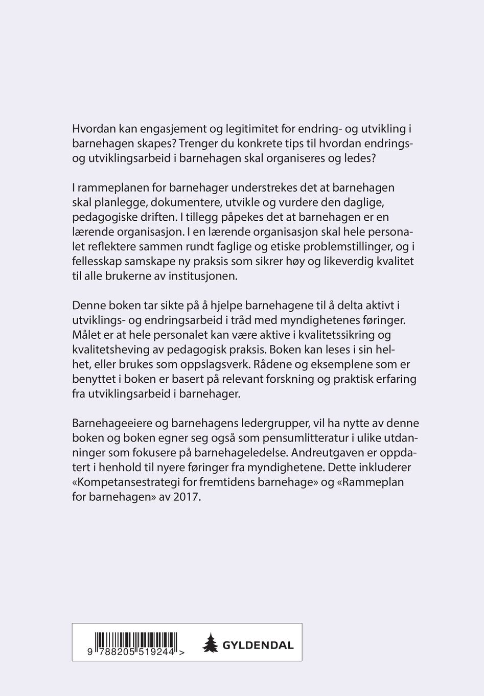 Entusiasme for endring i barnehagen
