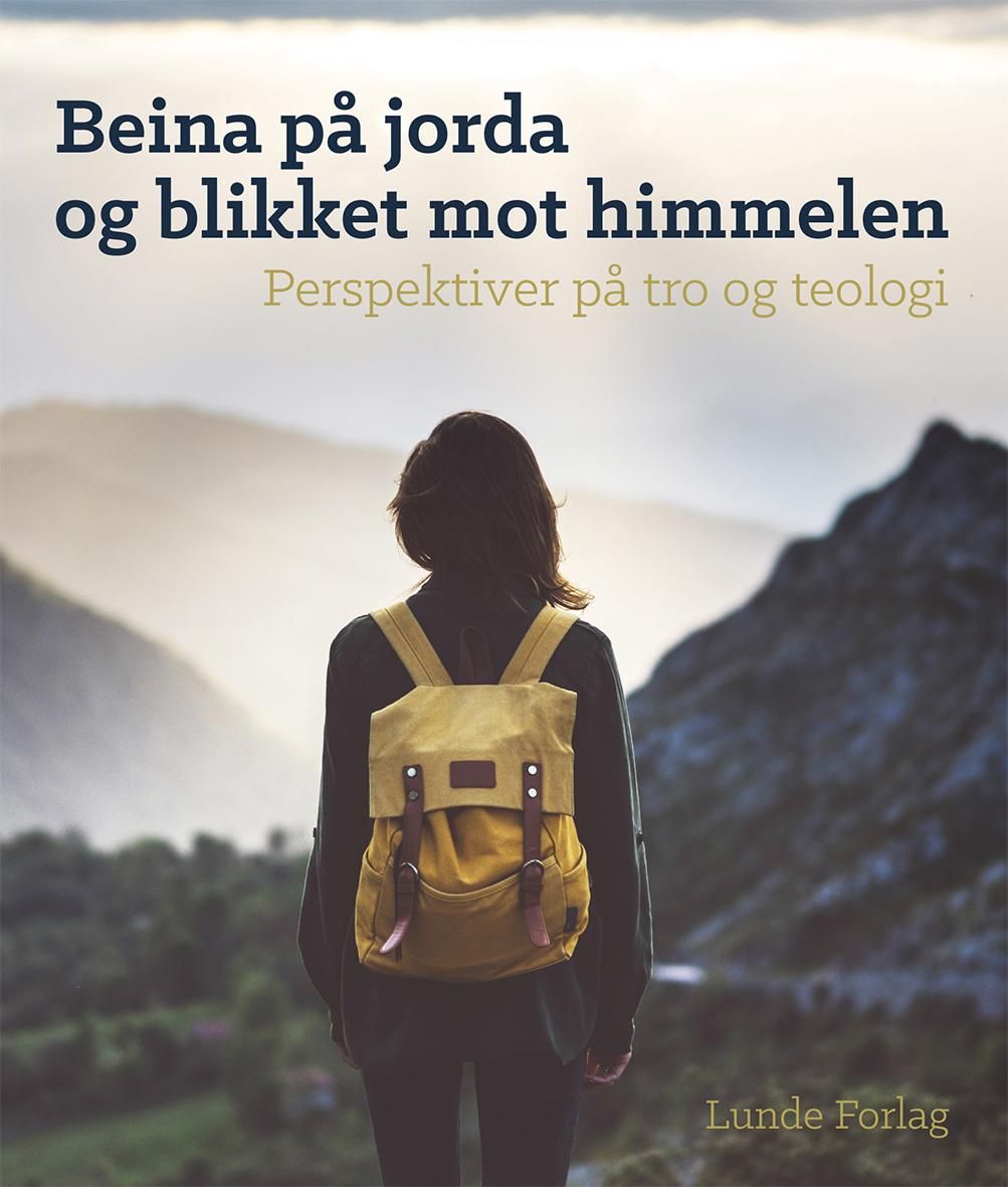 Beina på jorda og blikket mot himmelen - perspektiver på tro og telologi