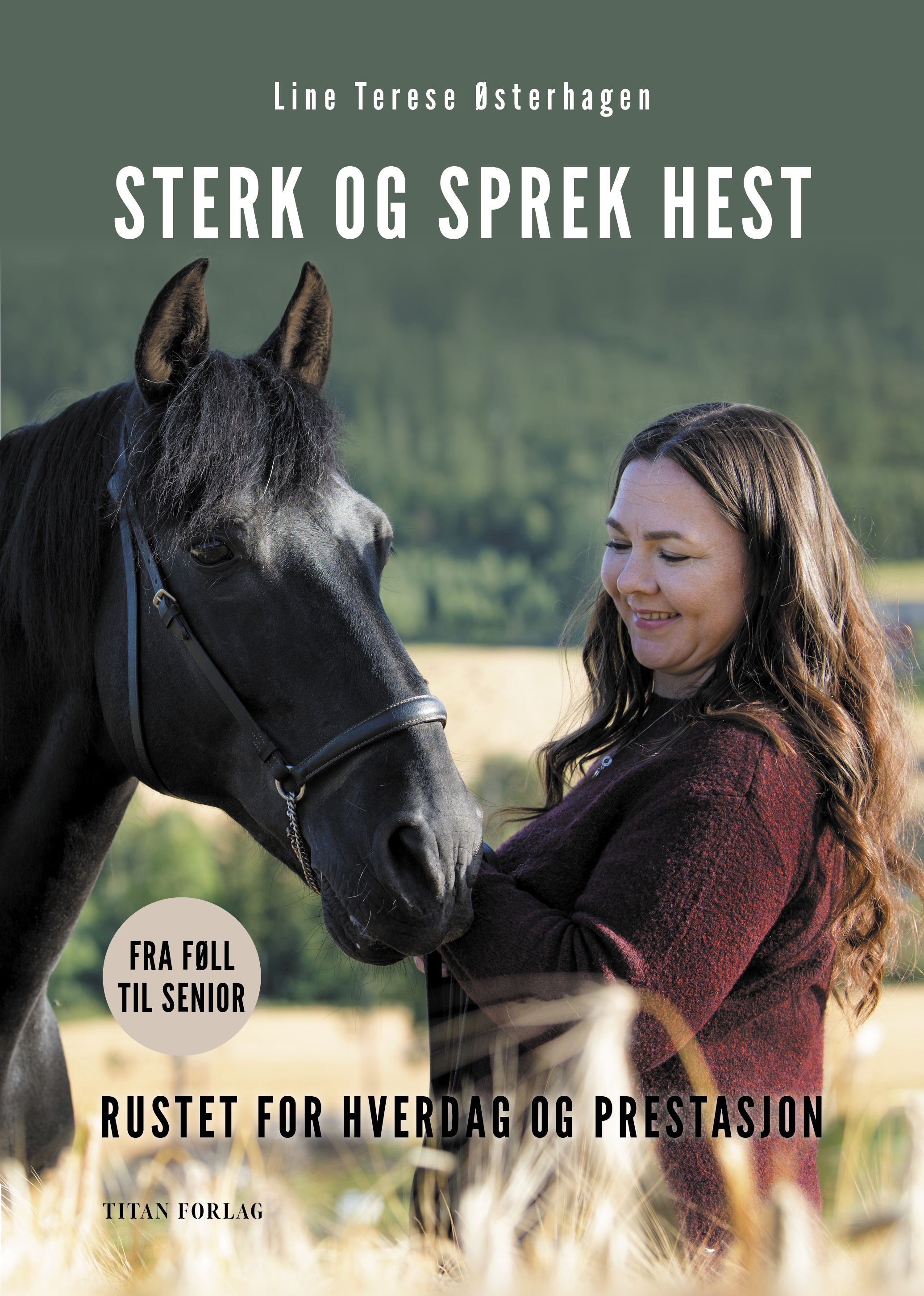 Sterk og sprek hest - rustet for hverdag og prestasjon