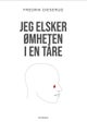 Jeg elsker ømheten i en tåre