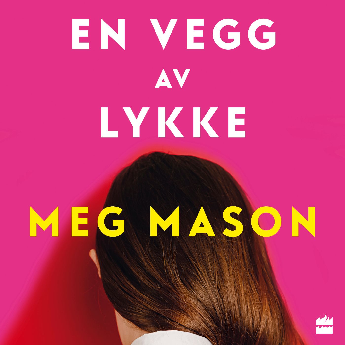 En vegg av lykke