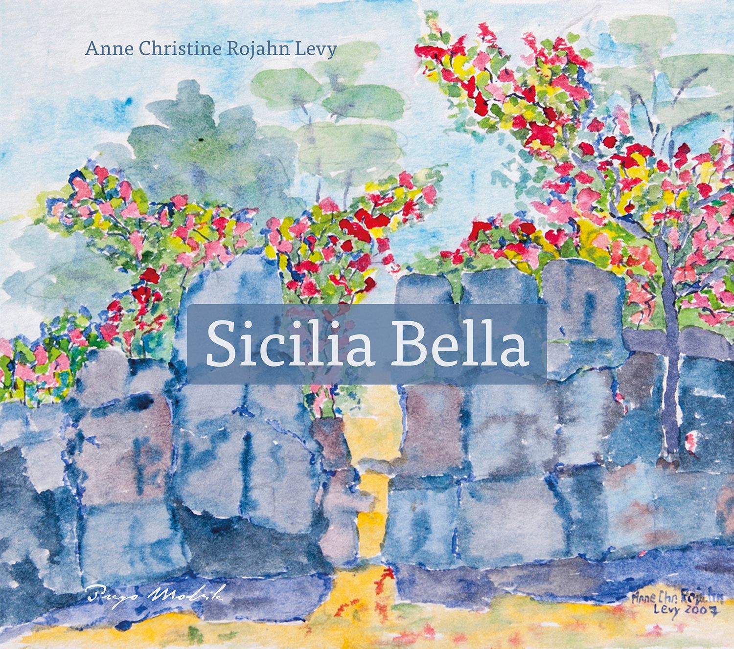 Sicilia Bella - reise i ord og bilder