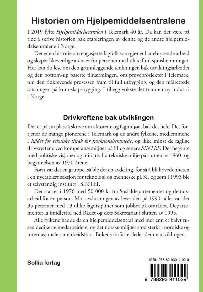 Historien om Hjelpemiddelsentralene og drivkreftene bak utviklingen