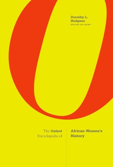 The Oxford Encyclopedia of African Women''s History
