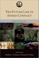 The Future Law of Armed Conflict