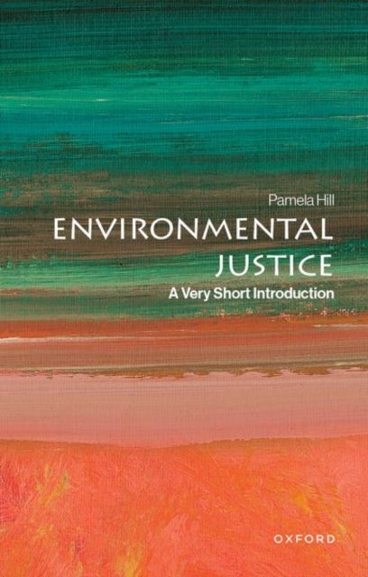 Environmental Justice - A Very Short Introduction