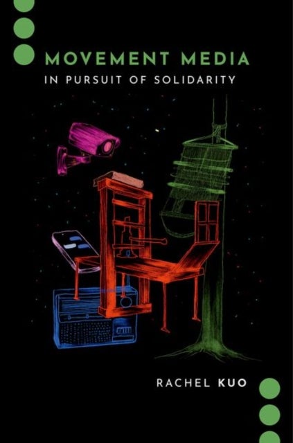 Movement Media - In Pursuit of Solidarity