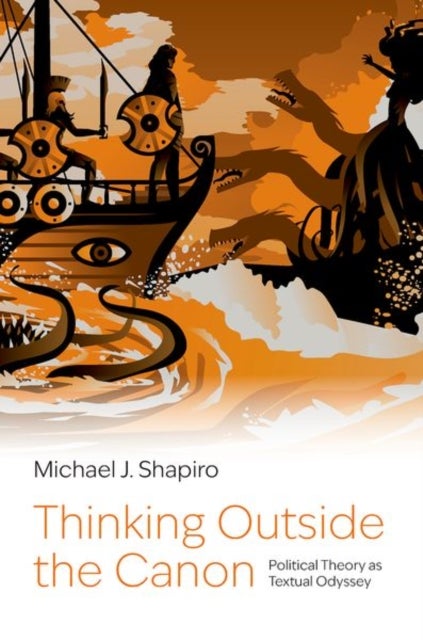 Thinking Outside the Canon - Political Theory as Textual Odyssey