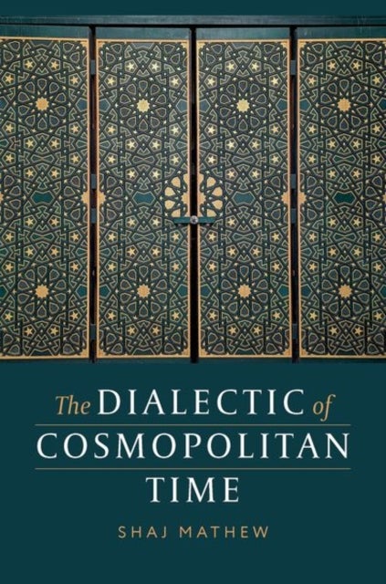 The Dialectic of Cosmopolitan Time