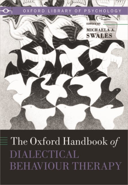 Oxford handbook of dialectical behaviour therapy