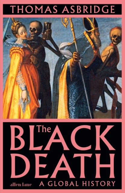 Black Death - A Global History