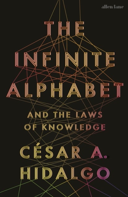 The Infinite Alphabet - And the Laws of Knowledge