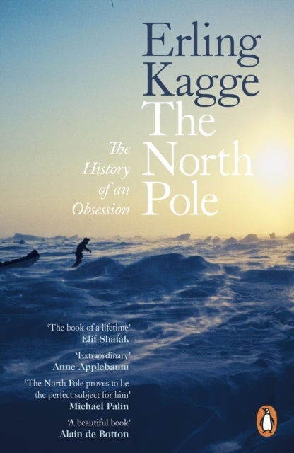 North Pole - The History of an Obsession