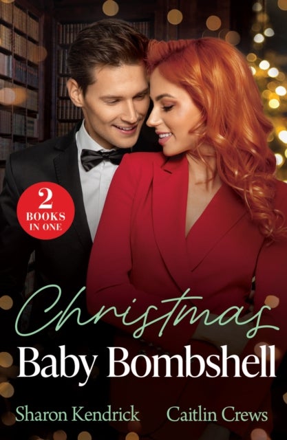 CHRISTMAS BABY BOMBSHELL PB - Christmas with Consequences / an Heir for Christmas