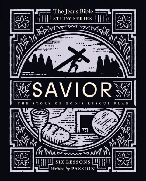 Savior Bible Study Guide - The Story of God’s Rescue Plan
