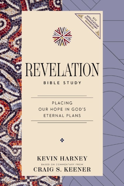 Revelation Bible Study - Placing Our Hope in God's Eternal Plans