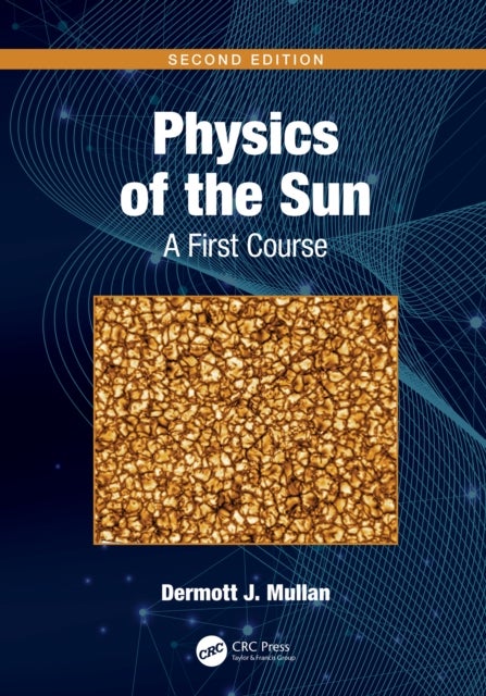 Physics of the Sun - A First Course