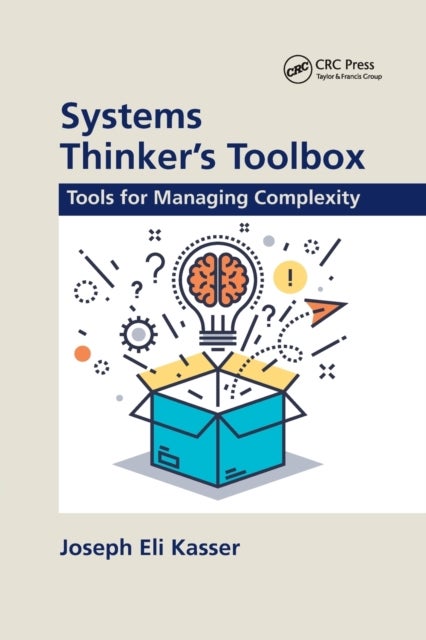Systems Thinker''s Toolbox - Tools for Managing Complexity