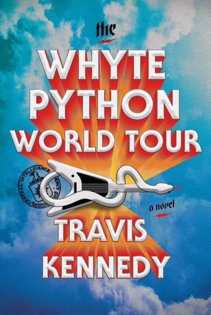 The Whyte Python World Tour - A Novel