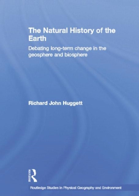 The Natural History of Earth - Debating Long-Term Change in the Geosphere and Biosphere