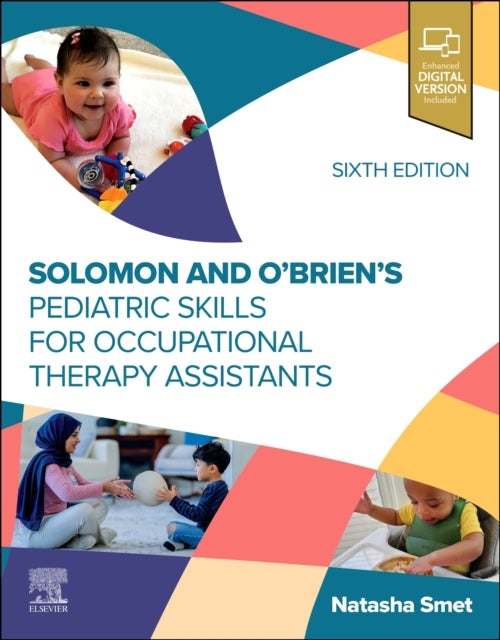 Solomon and O''Brien''s Pediatric Skills for Occupational Therapy Assistants
