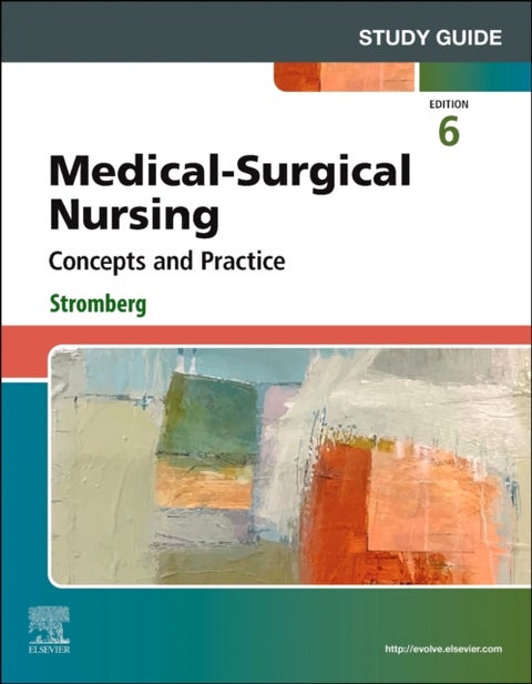 Study Guide for Medical-Surgical Nursing - Concepts and Practice