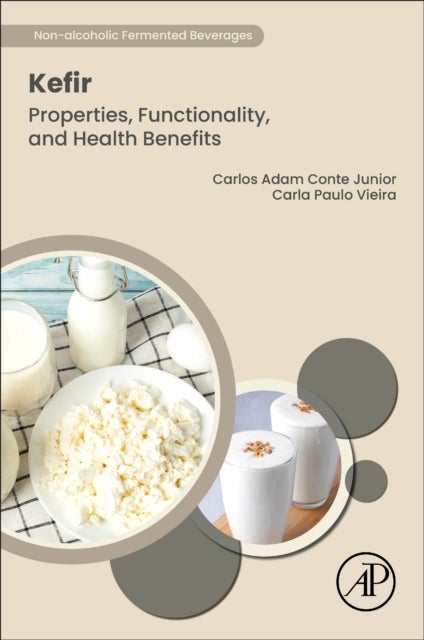 Kefir - Properties, Functionality, and Health Benefits