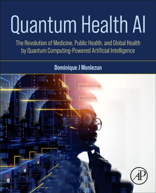 Quantum Health AI - The Revolution of Medicine, Public Health, and Global Health by Quantum Computing-Powered Artificial Intelligence
