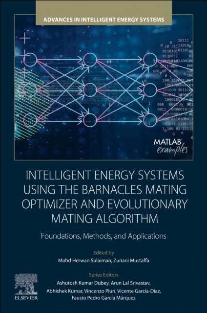 Intelligent Energy Systems using the Barnacles Mating Optimizer and Evolutionary Mating Algorithm - Foundations, Methods, and Applications