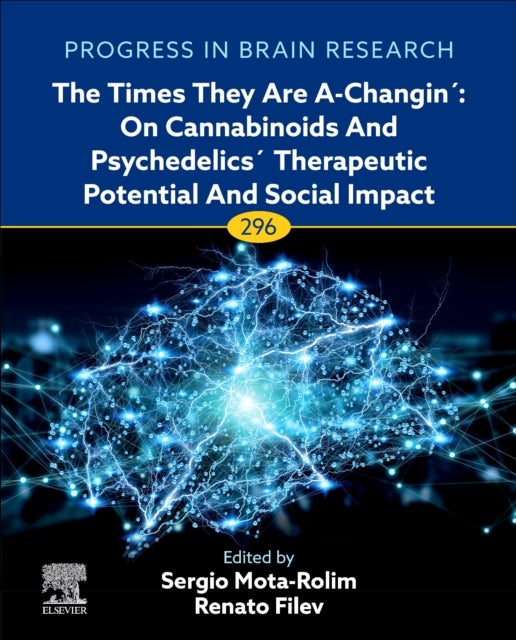 The Times They are A-Changin´: On Cannabinoids and Psychedelics´ Therapeutic Potential and Social Impact