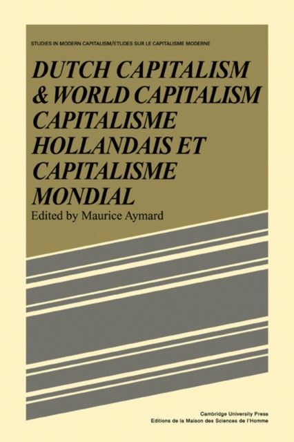 Dutch Capital and World Capitalism - Capitalisme hollondais et capitalisme mondial