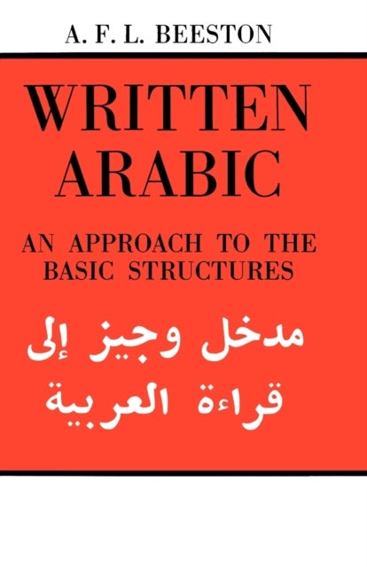 Written Arabic - An Approach to the Basic Structures