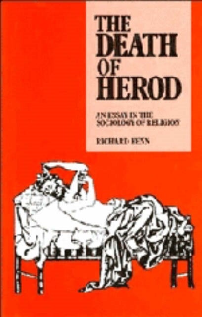The Death of Herod - An Essay in the Sociology of Religion