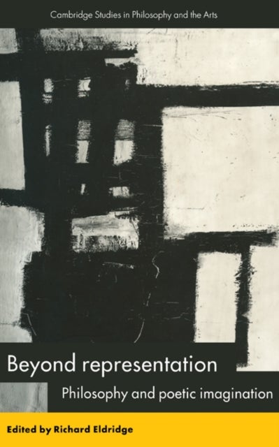 Beyond Representation - Philosophy and Poetic Imagination