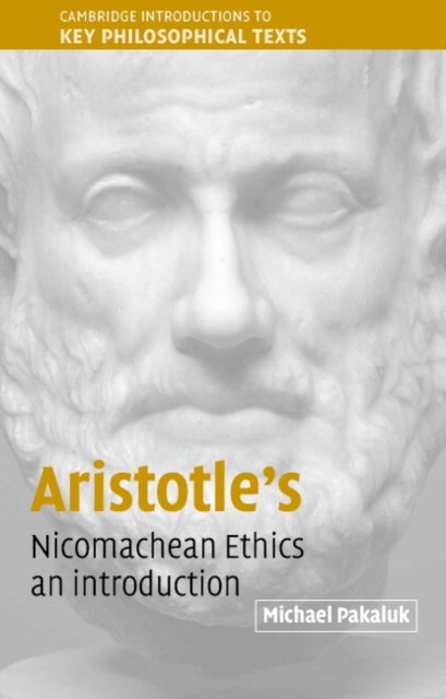 Aristotle''s Nicomachean Ethics