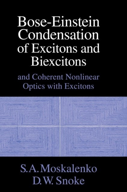 Bose-Einstein Condensation of Excitons and             Biexcitons - And Coherent Nonlinear Optics with Excitons