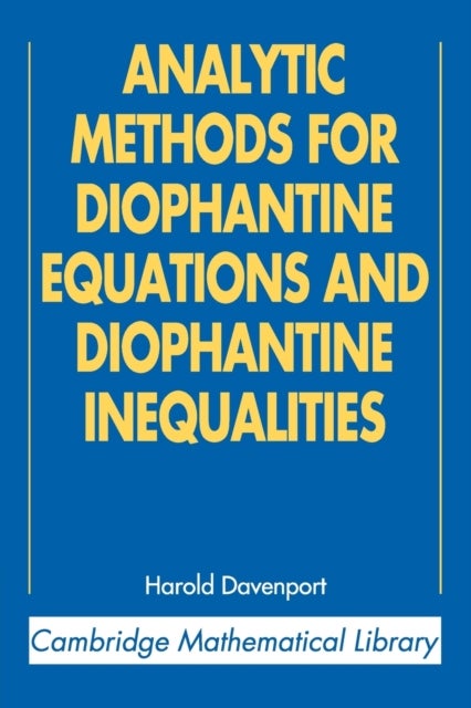 Analytic Methods for Diophantine Equations and Diophantine Inequalities
