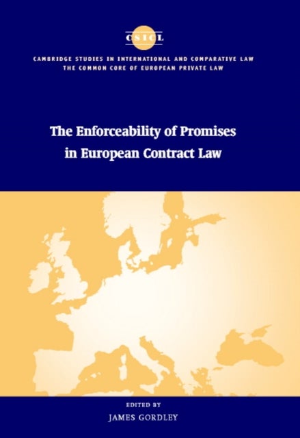 The Enforceability of Promises in European Contract Law