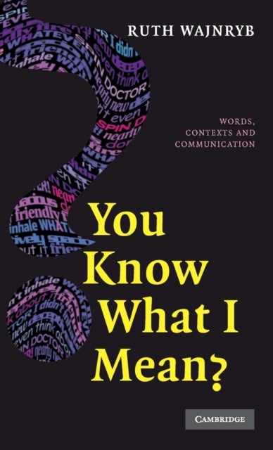 You Know what I Mean? - Words, Contexts and Communication