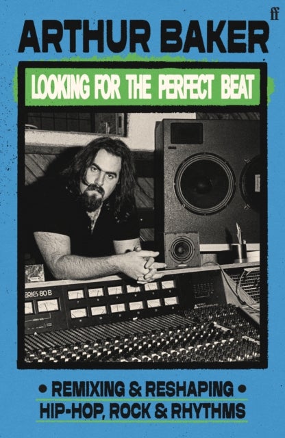 Looking for the Perfect Beat - Remixing and Reshaping Hip-Hop, Rock and Rhythms