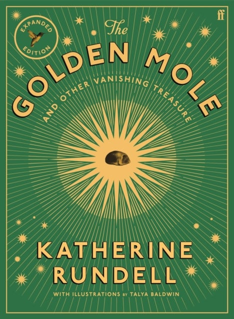 Golden Mole - and Other Vanishing Treasure ('A rare and magical book.' Bill Bryson)