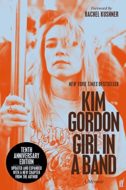 Girl in a Band - tenth anniversary edition