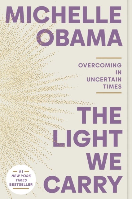 The Light We Carry - Overcoming in Uncertain Times