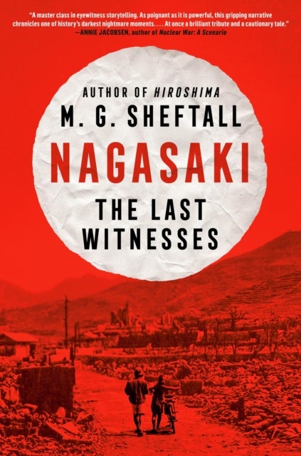 Nagasaki - The Last Witnesses