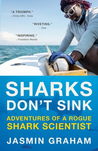 Sharks Don't Sink - Adventures of a Rogue Shark Scientist