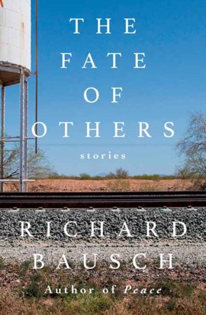 The Fate of Others - Stories