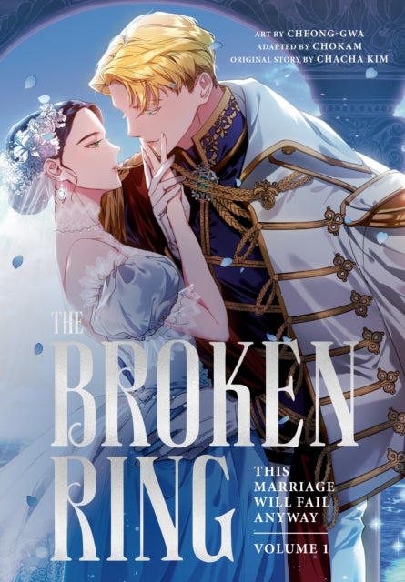 The Broken Ring, Volume 1 - This Marriage Will Fail Anyway